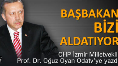 CHP İzmir Milletvekili Prof. Dr. Oğuz Oyan Odatv’ye yazdı